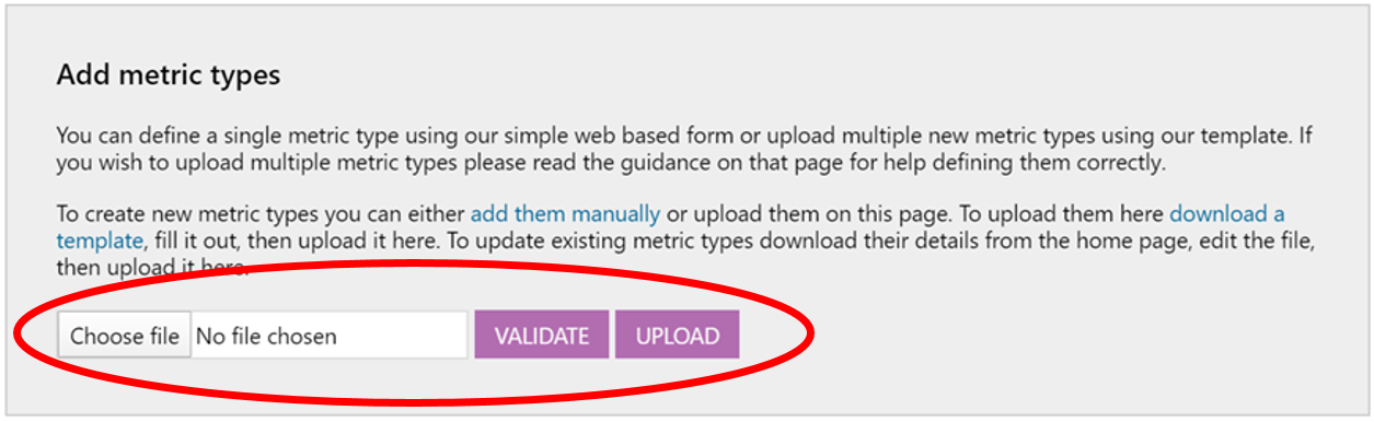 Screenshot of the File Picker (Choose file) to add a csv data file from your computer for the chosen metric type. The validate button is also highlighted here too.